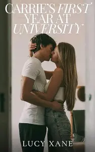 Carrie's First Year At University (Carrie At University Book 1)