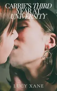 Carrie's Third Year At University