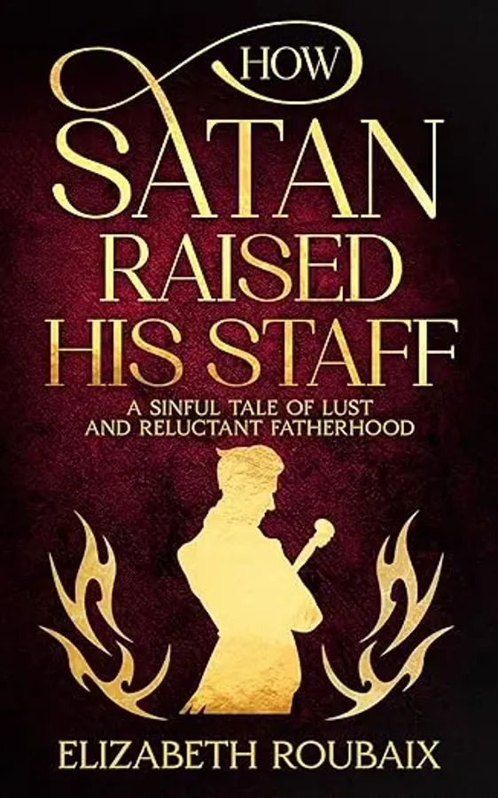 How Satan Raised His Staff