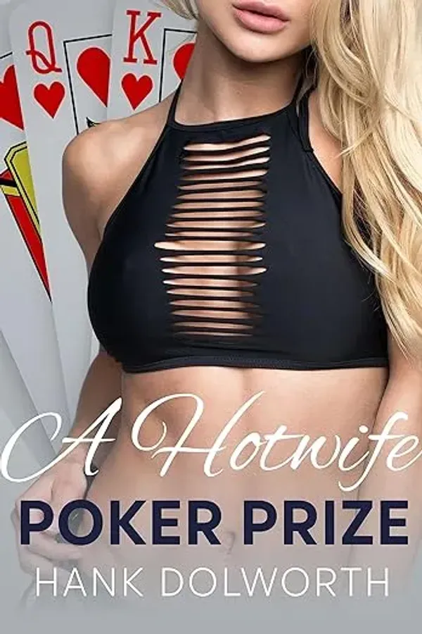 A Hotwife Poker Prize: A Hotwife Soccer Mom Story