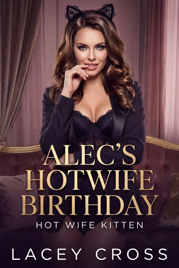 Alec's Hotwife Birthday