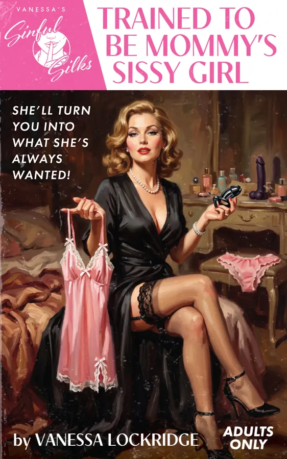 Trained to be Mommy's Sissy Girl
