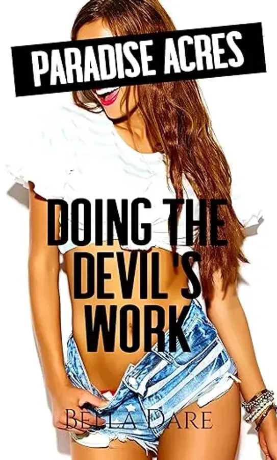 Paradise Acres: Doing the Devil's Work