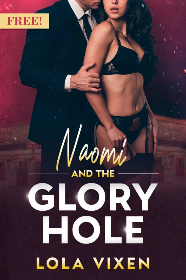 Naomi and the Glory Hole