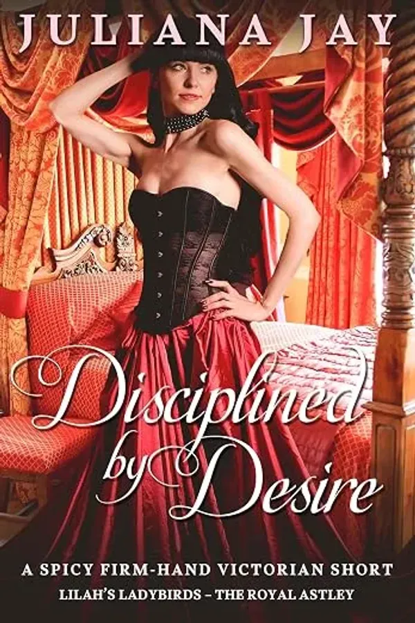 Disciplined by Desire