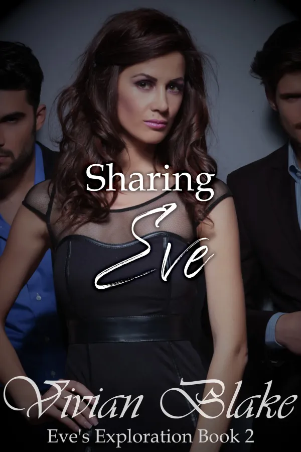 Sharing Eve (Eve's Exploration Book 2)