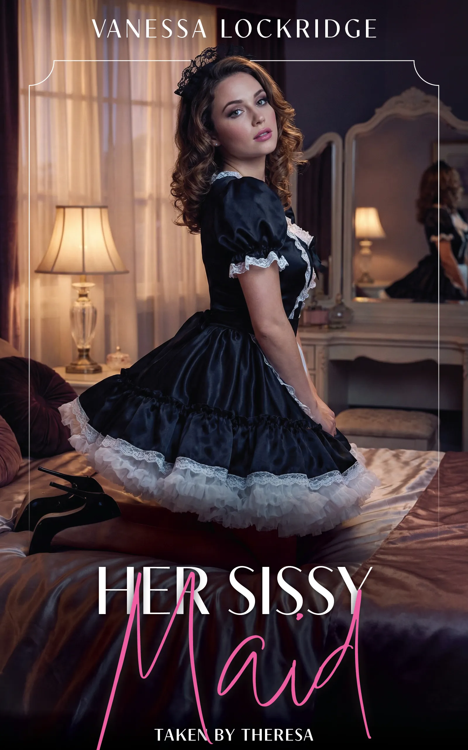 Her Sissy Maid: Taken by Theresa
