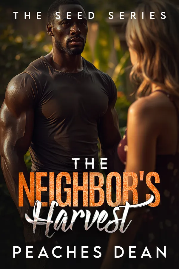 The Neighbor's Harvest: An Interracial Fertility Romance